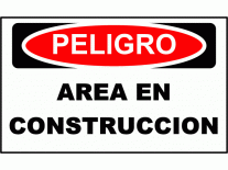CARTEL PELIGRO AREA EN CONSTRUCCION - BM